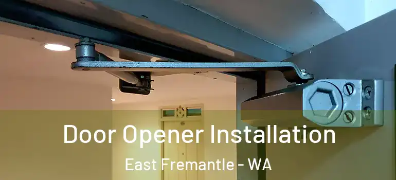  Door Opener Installation East Fremantle - WA