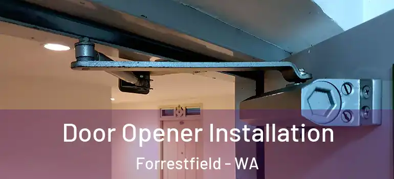  Door Opener Installation Forrestfield - WA