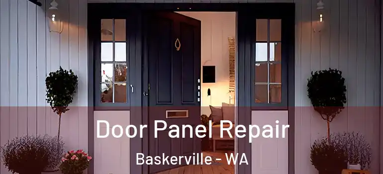  Door Panel Repair Baskerville - WA