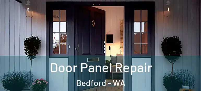 Door Panel Repair Bedford - WA
