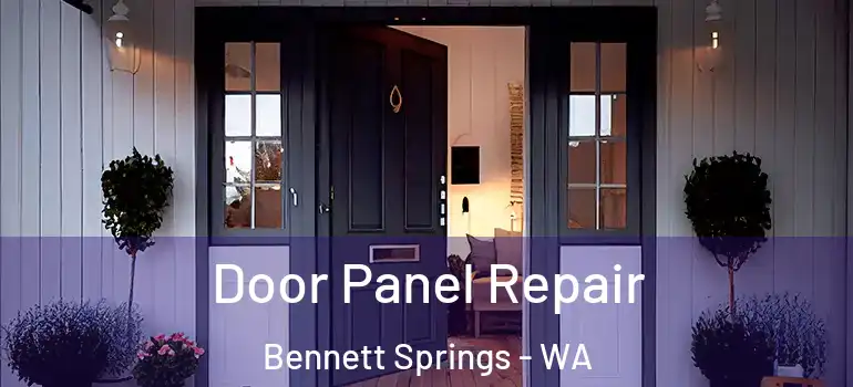 Door Panel Repair Bennett Springs - WA