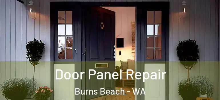  Door Panel Repair Burns Beach - WA