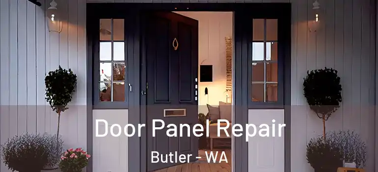 Door Panel Repair Butler - WA