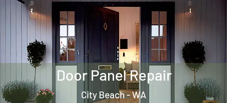  Door Panel Repair City Beach - WA