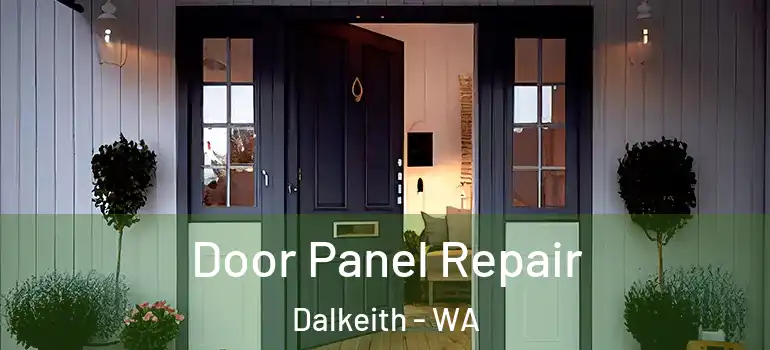  Door Panel Repair Dalkeith - WA