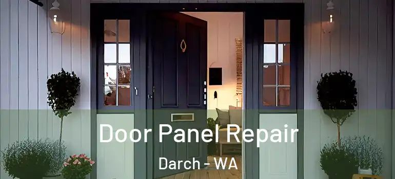 Door Panel Repair Darch - WA