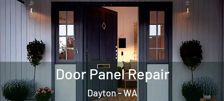  Door Panel Repair Dayton - WA