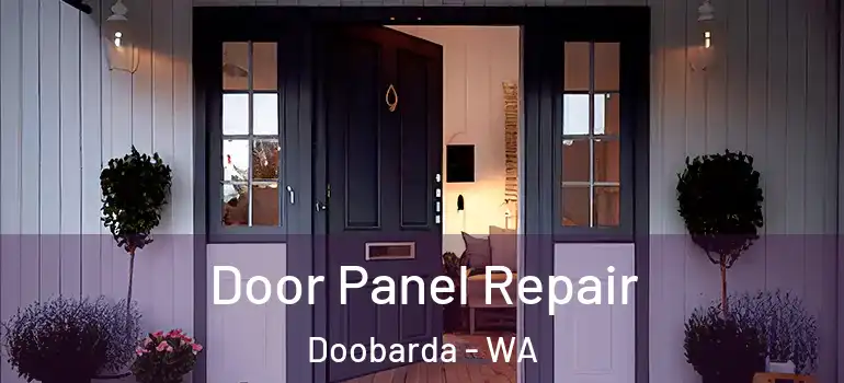 Door Panel Repair Doobarda - WA