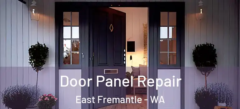  Door Panel Repair East Fremantle - WA