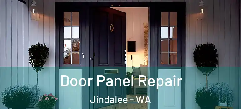  Door Panel Repair Jindalee - WA