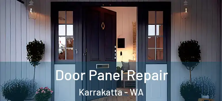 Door Panel Repair Karrakatta - WA