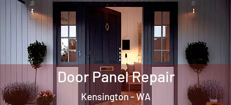 Door Panel Repair Kensington - WA