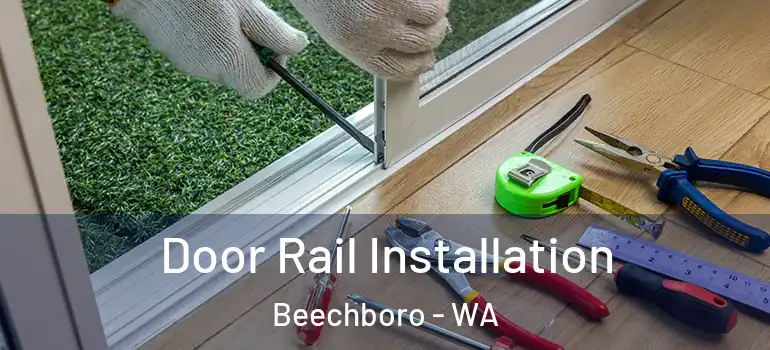  Door Rail Installation Beechboro - WA