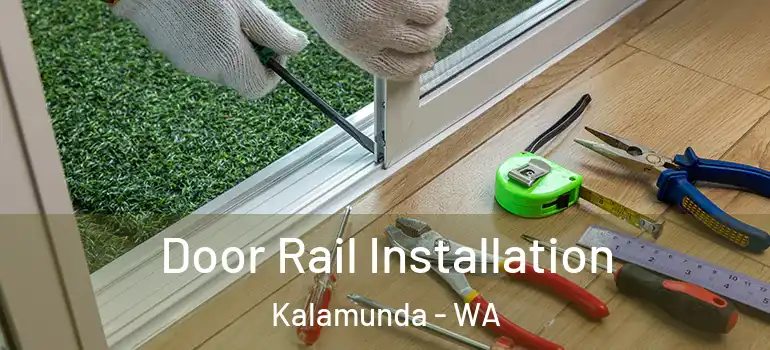 Door Rail Installation Kalamunda - WA