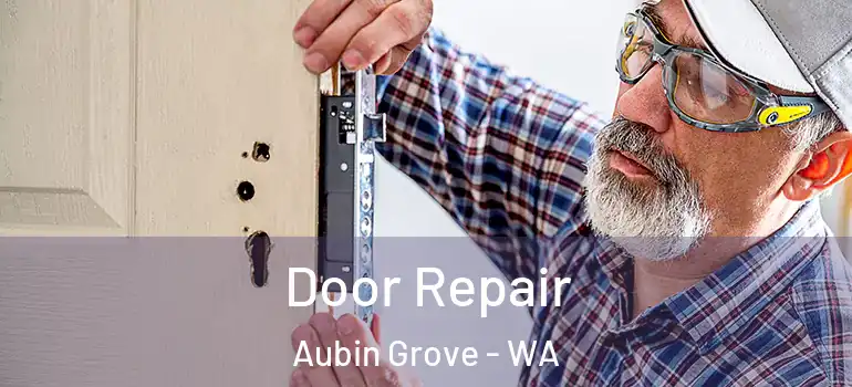  Door Repair Aubin Grove - WA