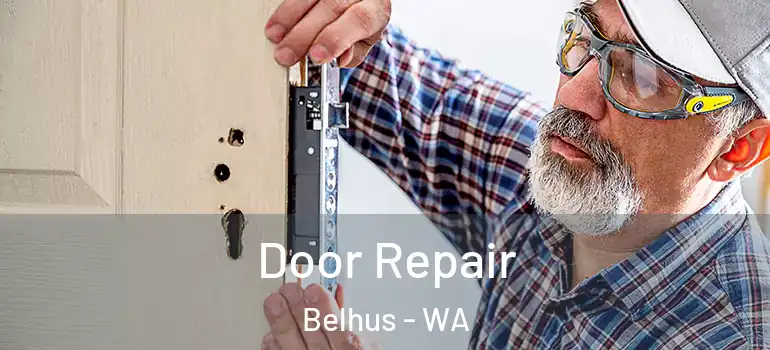Door Repair Belhus - WA