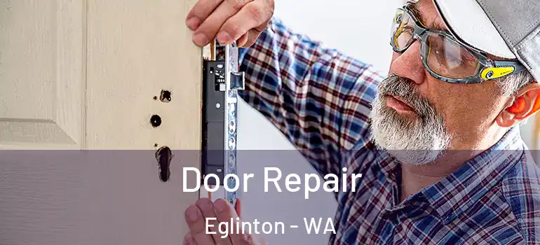 Door Repair Eglinton - WA