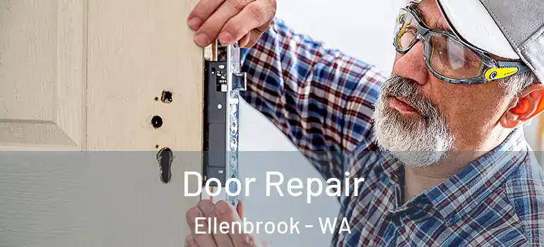 Door Repair Ellenbrook - WA