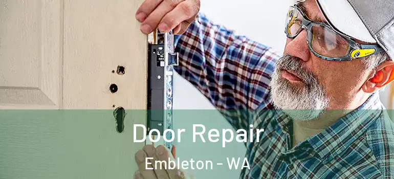 Door Repair Embleton - WA