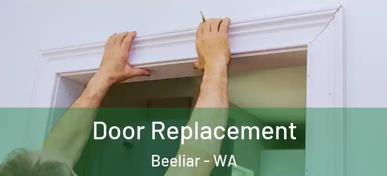 Door Replacement Beeliar - WA