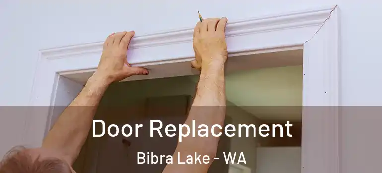 Door Replacement Bibra Lake - WA