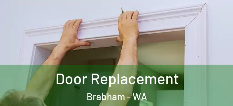  Door Replacement Brabham - WA