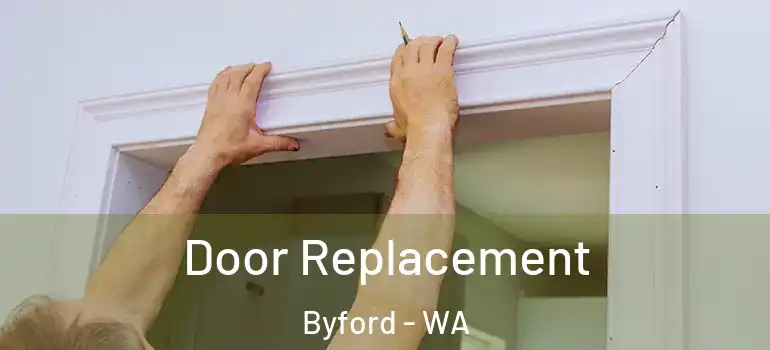  Door Replacement Byford - WA