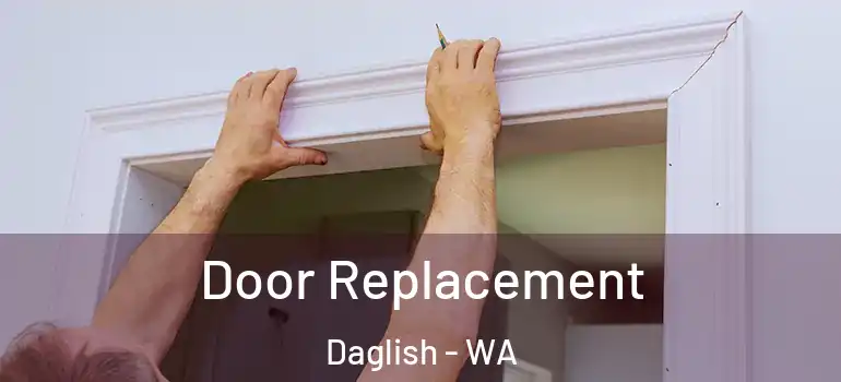  Door Replacement Daglish - WA