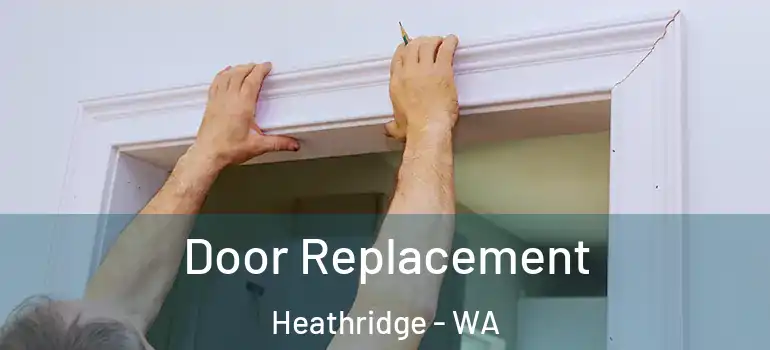 Door Replacement Heathridge - WA