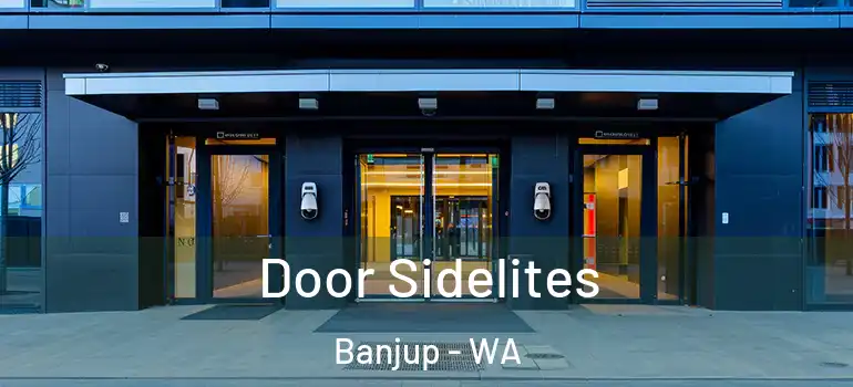  Door Sidelites Banjup - WA