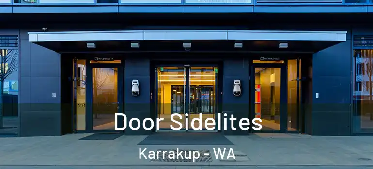 Door Sidelites Karrakup - WA