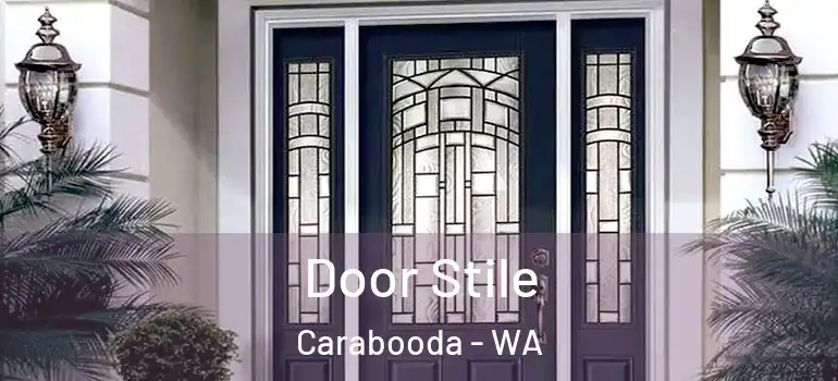  Door Stile Carabooda - WA