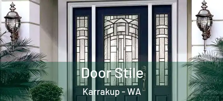  Door Stile Karrakup - WA