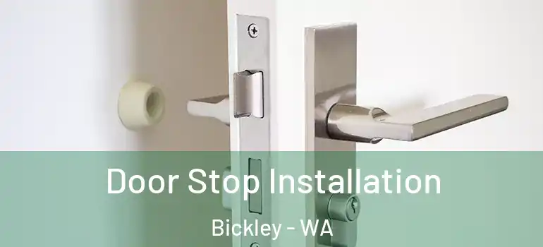 Door Stop Installation Bickley - WA