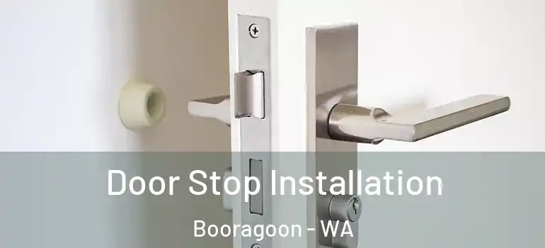  Door Stop Installation Booragoon - WA
