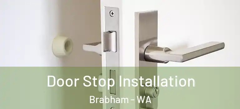  Door Stop Installation Brabham - WA