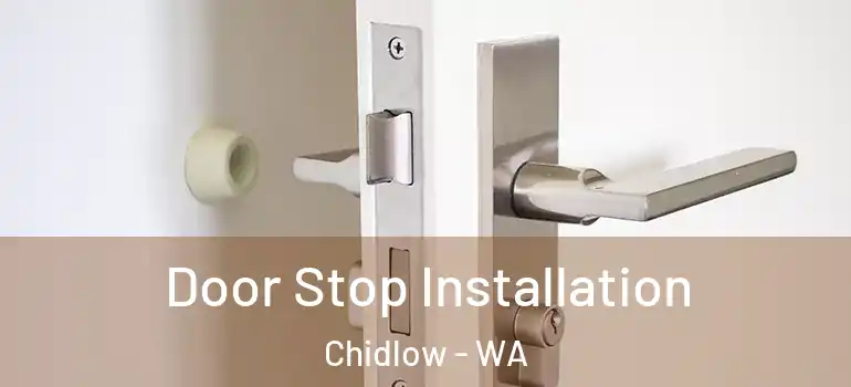  Door Stop Installation Chidlow - WA