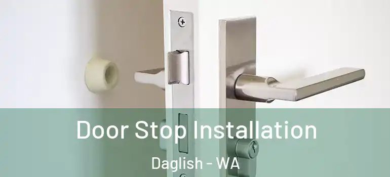 Door Stop Installation Daglish - WA