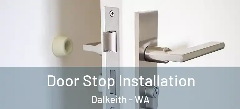 Door Stop Installation Dalkeith - WA