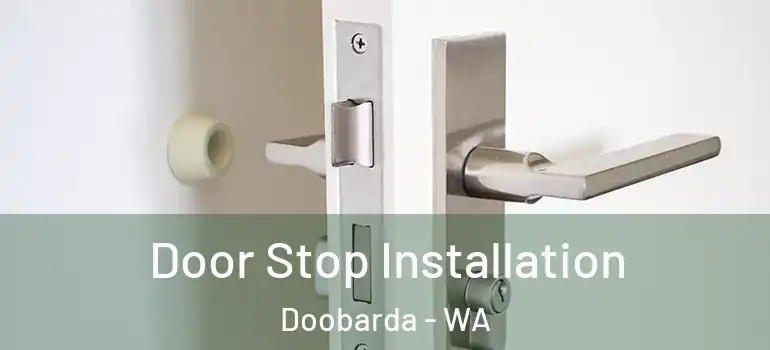 Door Stop Installation Doobarda - WA