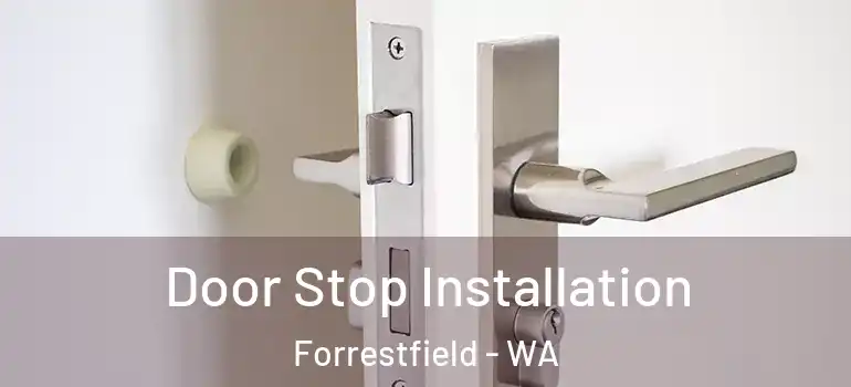  Door Stop Installation Forrestfield - WA