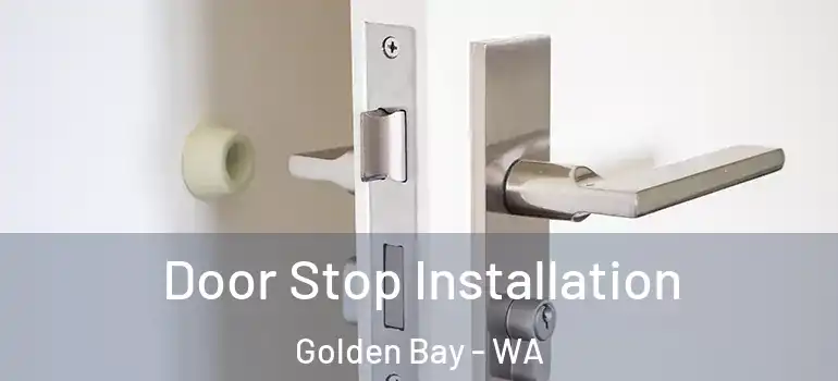  Door Stop Installation Golden Bay - WA