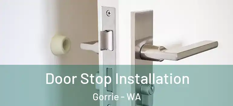 Door Stop Installation Gorrie - WA