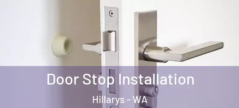  Door Stop Installation Hillarys - WA