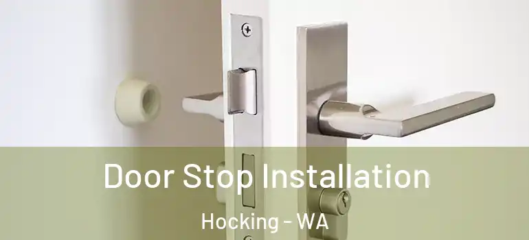  Door Stop Installation Hocking - WA