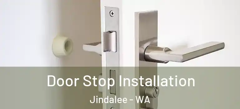 Door Stop Installation Jindalee - WA