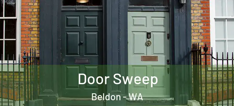 Door Sweep Beldon - WA