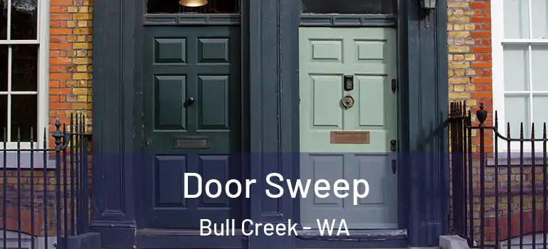 Door Sweep Bull Creek - WA
