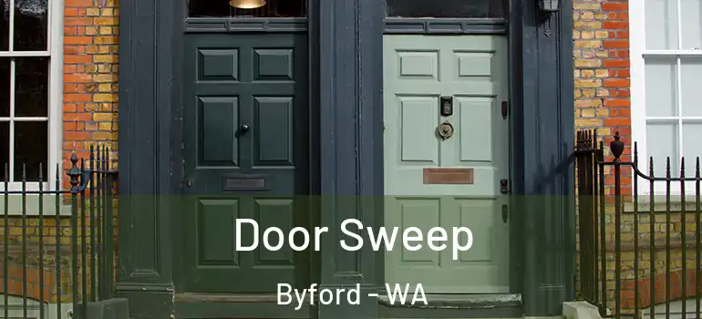 Door Sweep Byford - WA