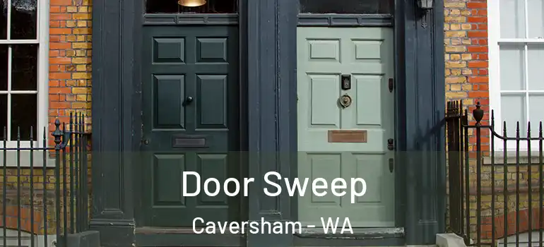  Door Sweep Caversham - WA